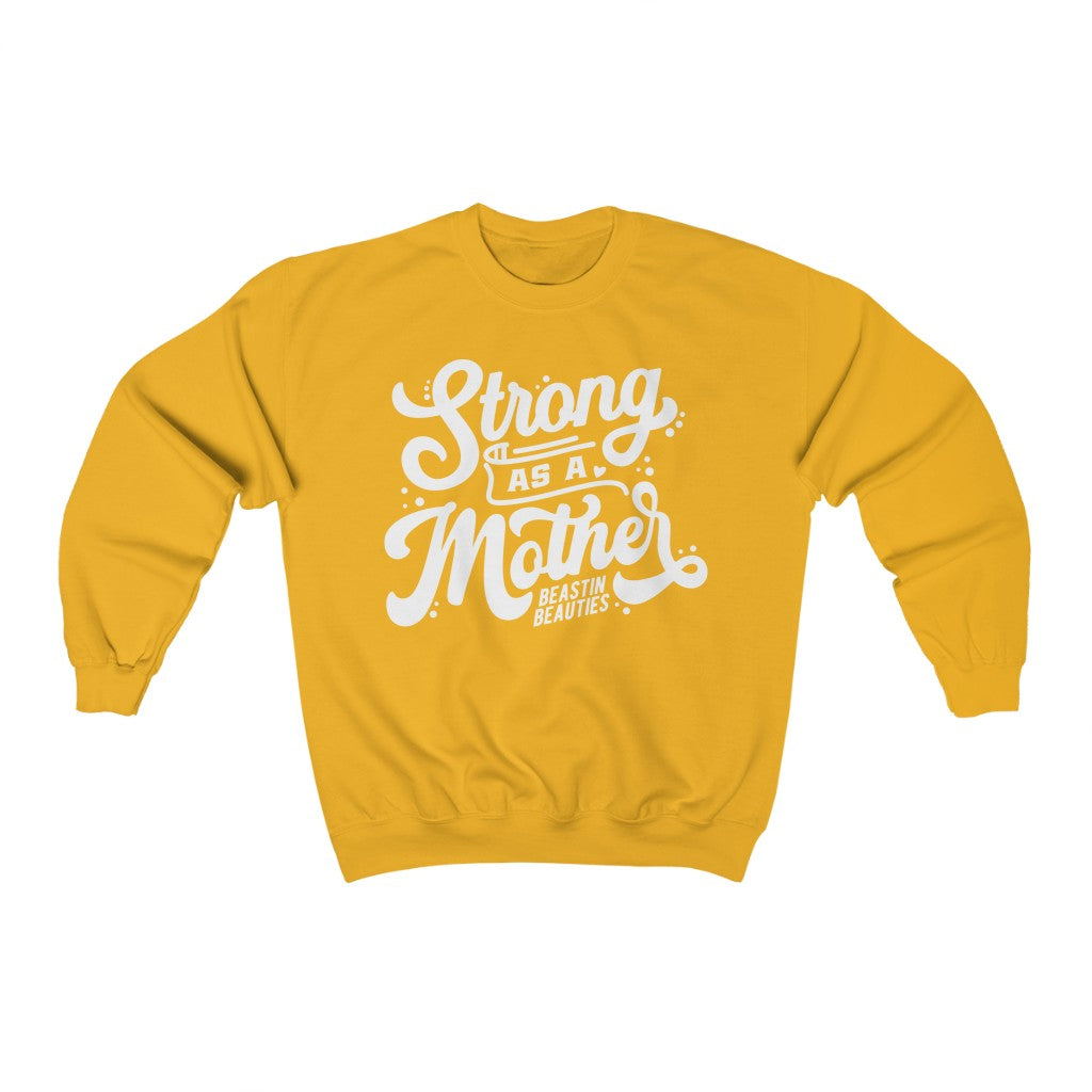 Strong as a Mother Crewneck Sweatshirt