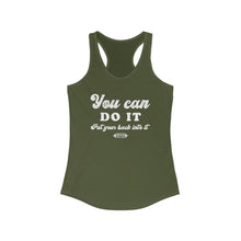 Load image into Gallery viewer, You can do it Racerback Tank
