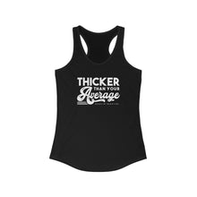 Load image into Gallery viewer, Thicker than your average Racerback Tank
