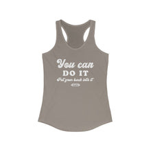 Load image into Gallery viewer, You can do it Racerback Tank
