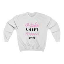 Load image into Gallery viewer, Make Shift Happen Crewneck Sweatshirt
