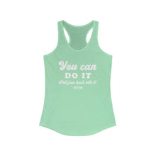 Load image into Gallery viewer, You can do it Racerback Tank
