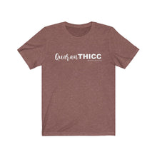 Load image into Gallery viewer, QuaranTHICC Tee

