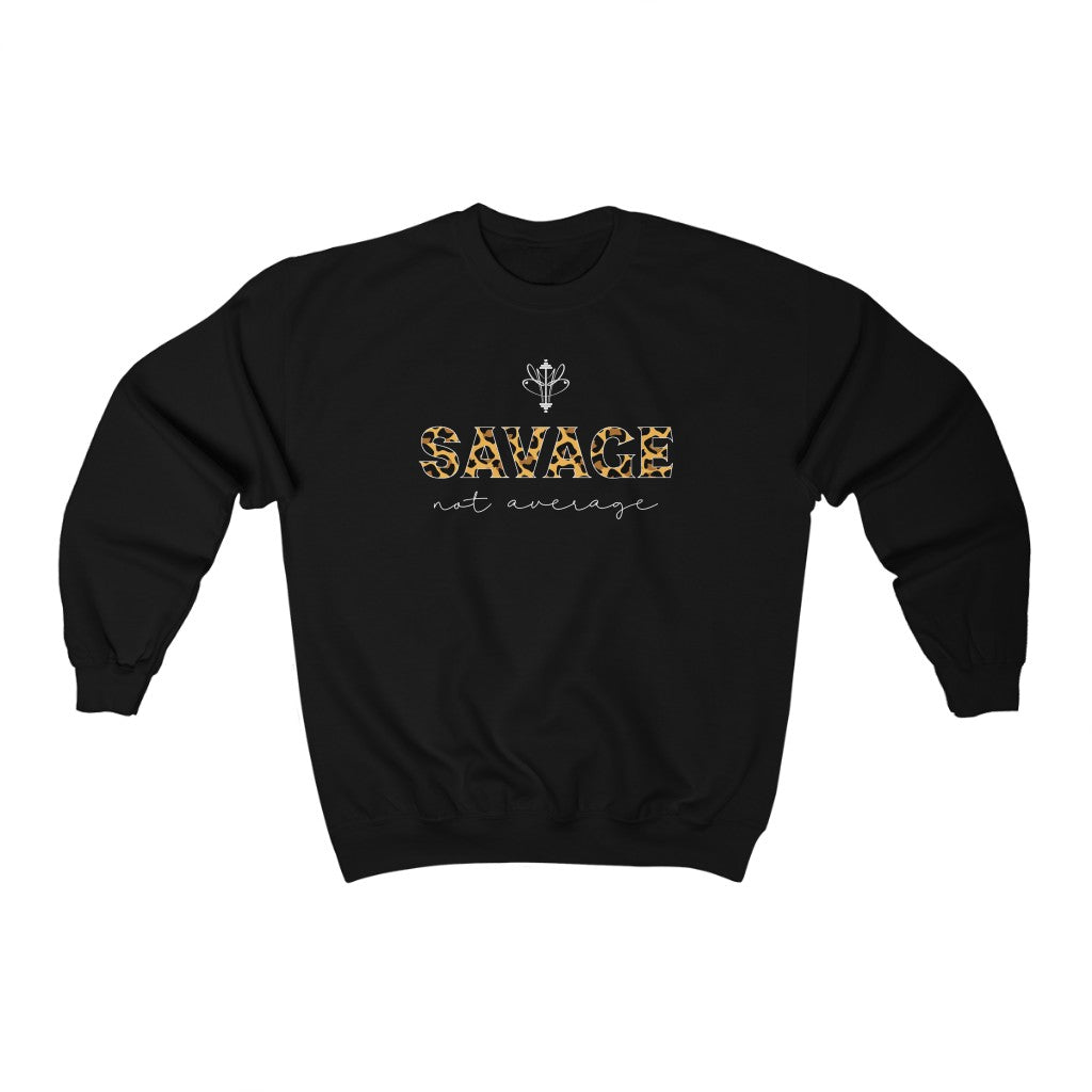 Savage Not Average Crewneck Sweatshirt
